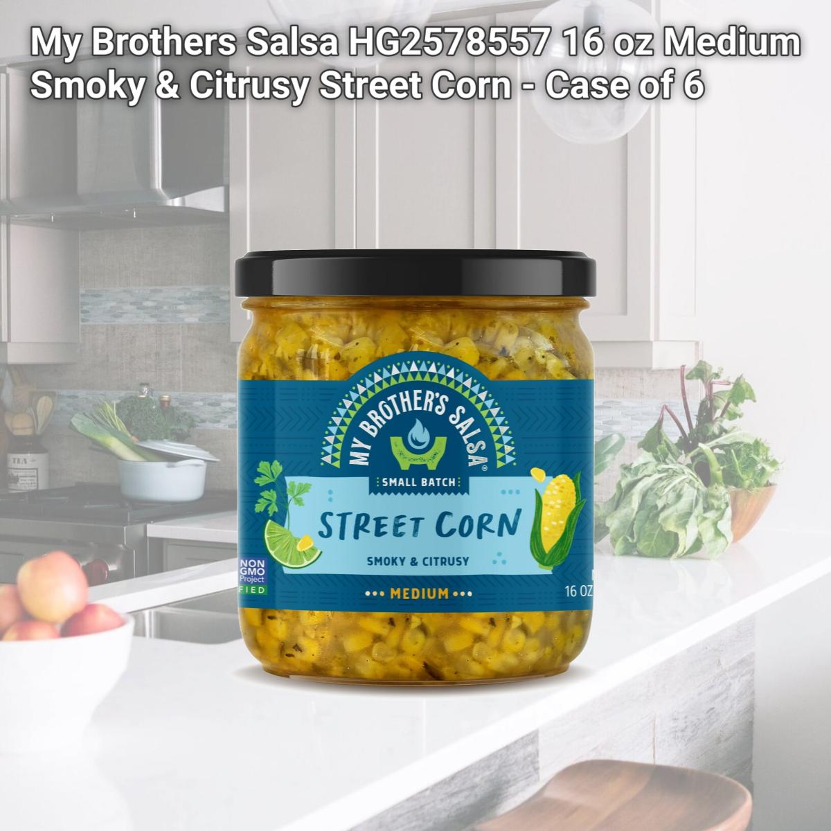 Picture of My Brothers Salsa HG2578557 16 oz Medium Smoky & Citrusy Street Corn - Case of 6