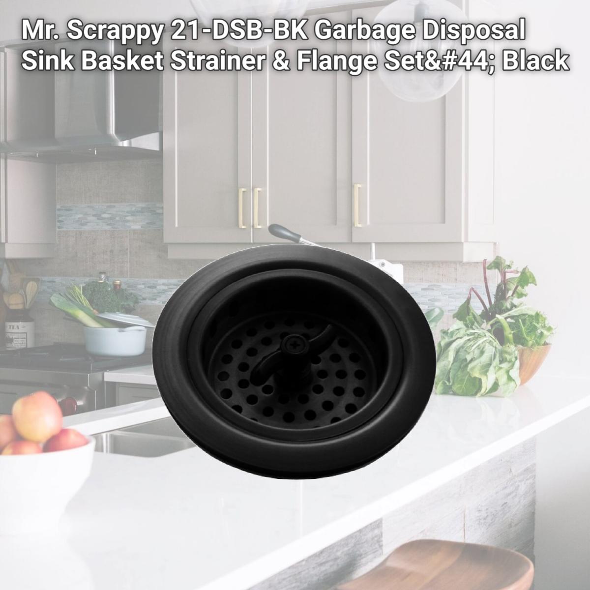 Picture of Mr. Scrappy 21-DSB-BK Garbage Disposal Sink Basket Strainer & Flange Set, Black