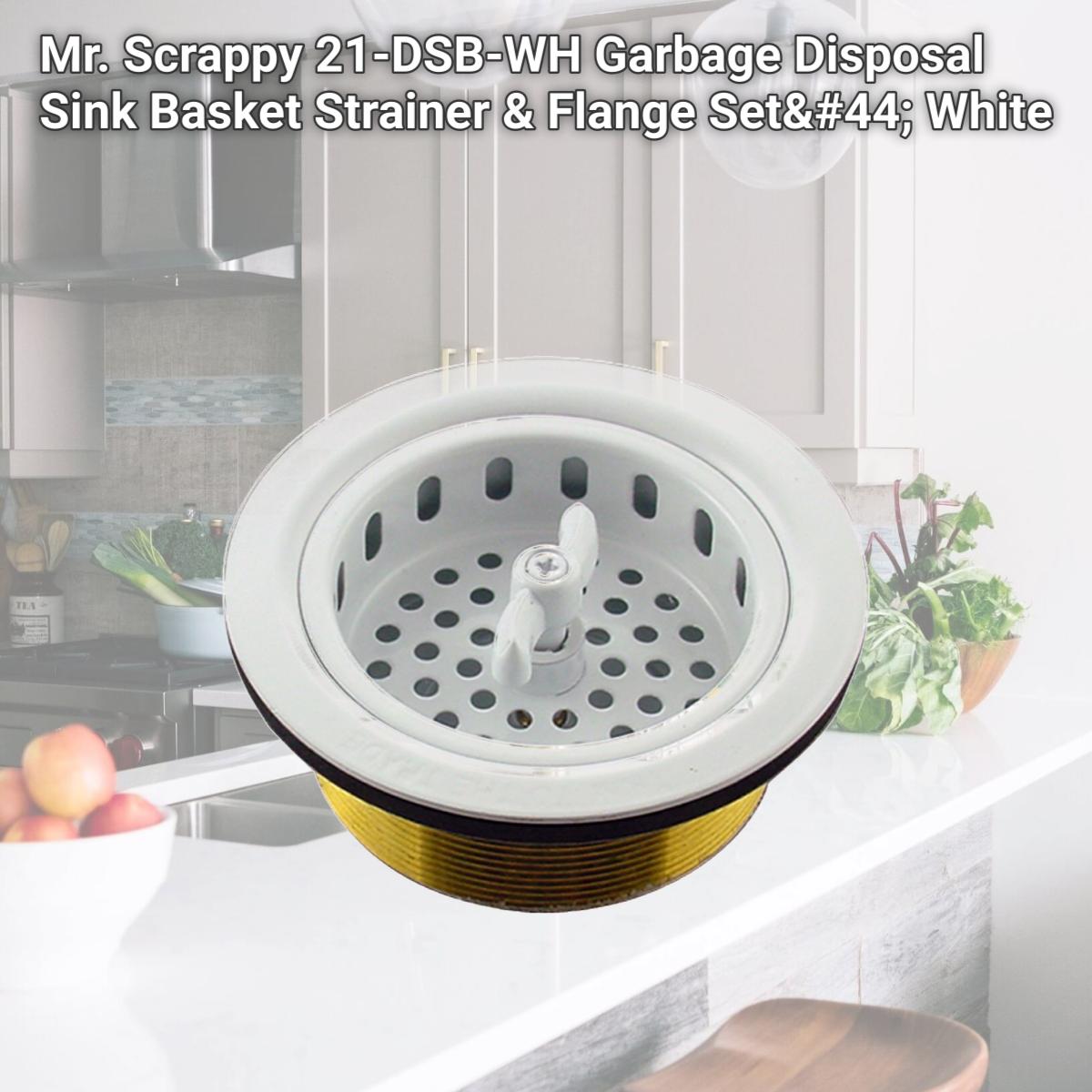 Picture of Mr. Scrappy 21-DSB-WH Garbage Disposal Sink Basket Strainer & Flange Set, White
