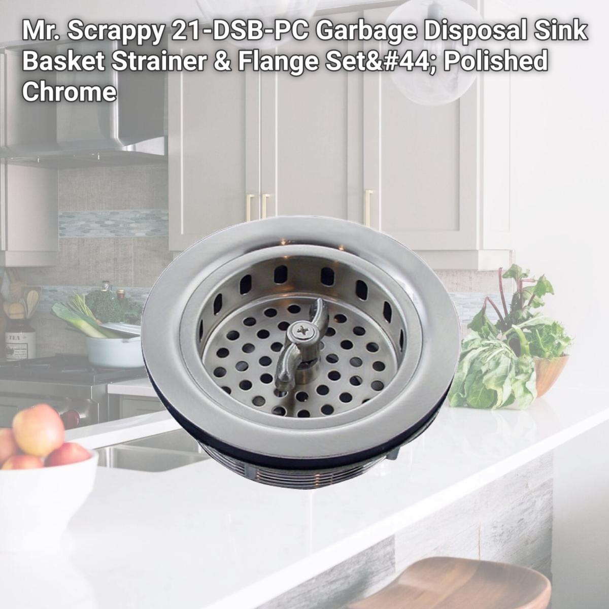 Picture of Mr. Scrappy 21-DSB-PC Garbage Disposal Sink Basket Strainer & Flange Set, Polished Chrome