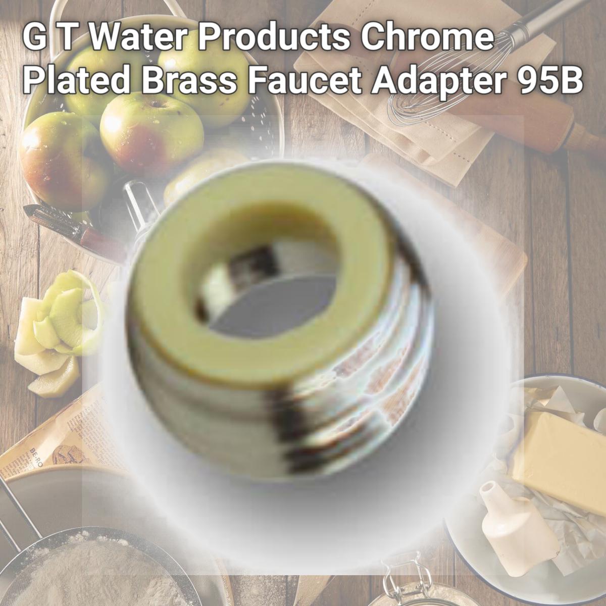 Picture of G T Water Products Chrome Plated Brass Faucet Adapter 95B