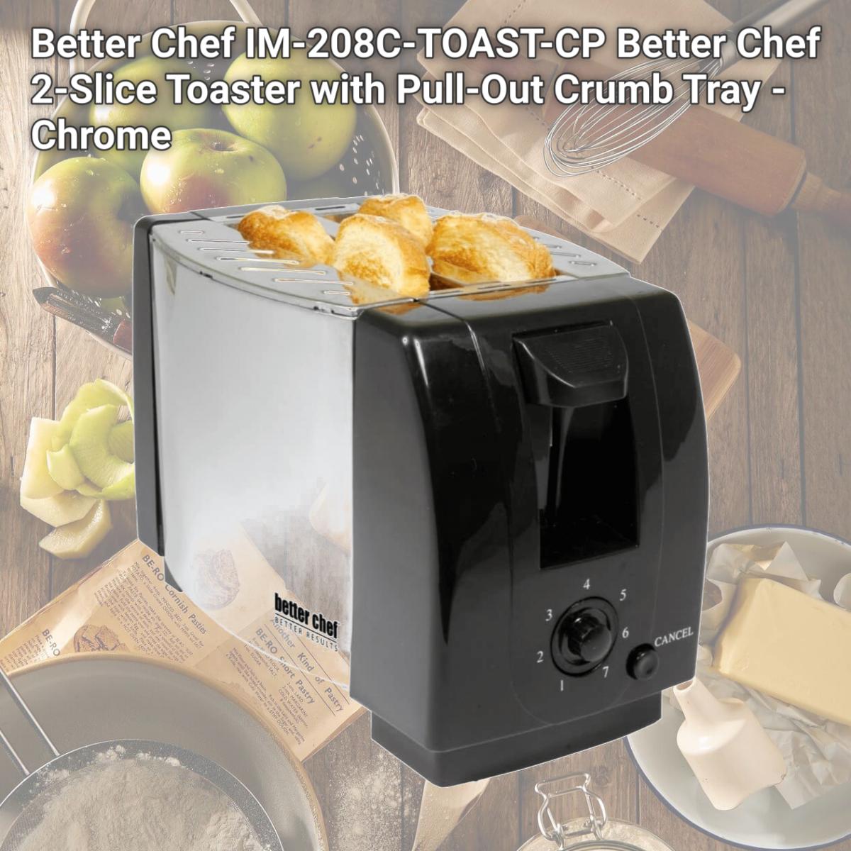 Picture of Better Chef IM-208C-TOAST-CP Better Chef 2-Slice Toaster with Pull-Out Crumb Tray - Chrome