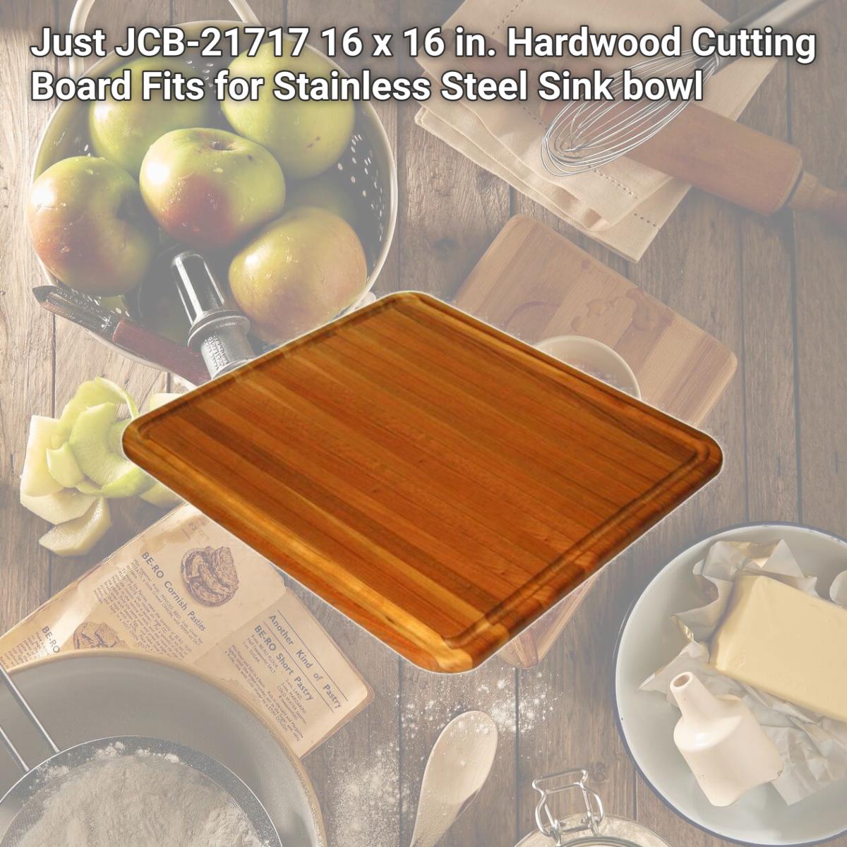 Picture of Just JCB-21717 16 x 16 in. Hardwood Cutting Board Fits for Stainless Steel Sink bowl