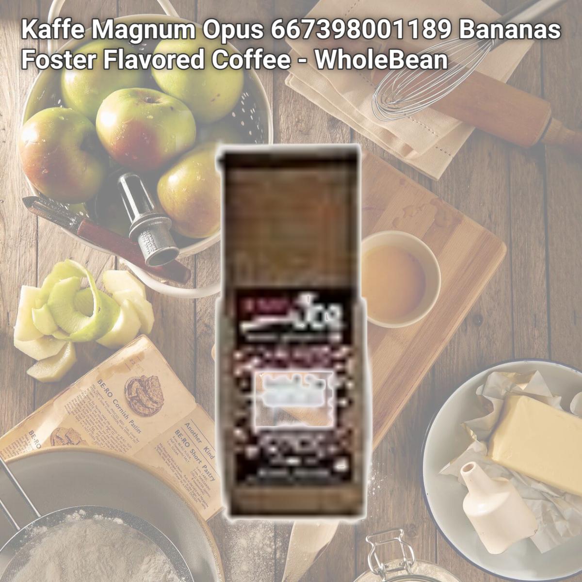 Picture of Kaffe Magnum Opus 667398001189 Bananas Foster Flavored Coffee - WholeBean