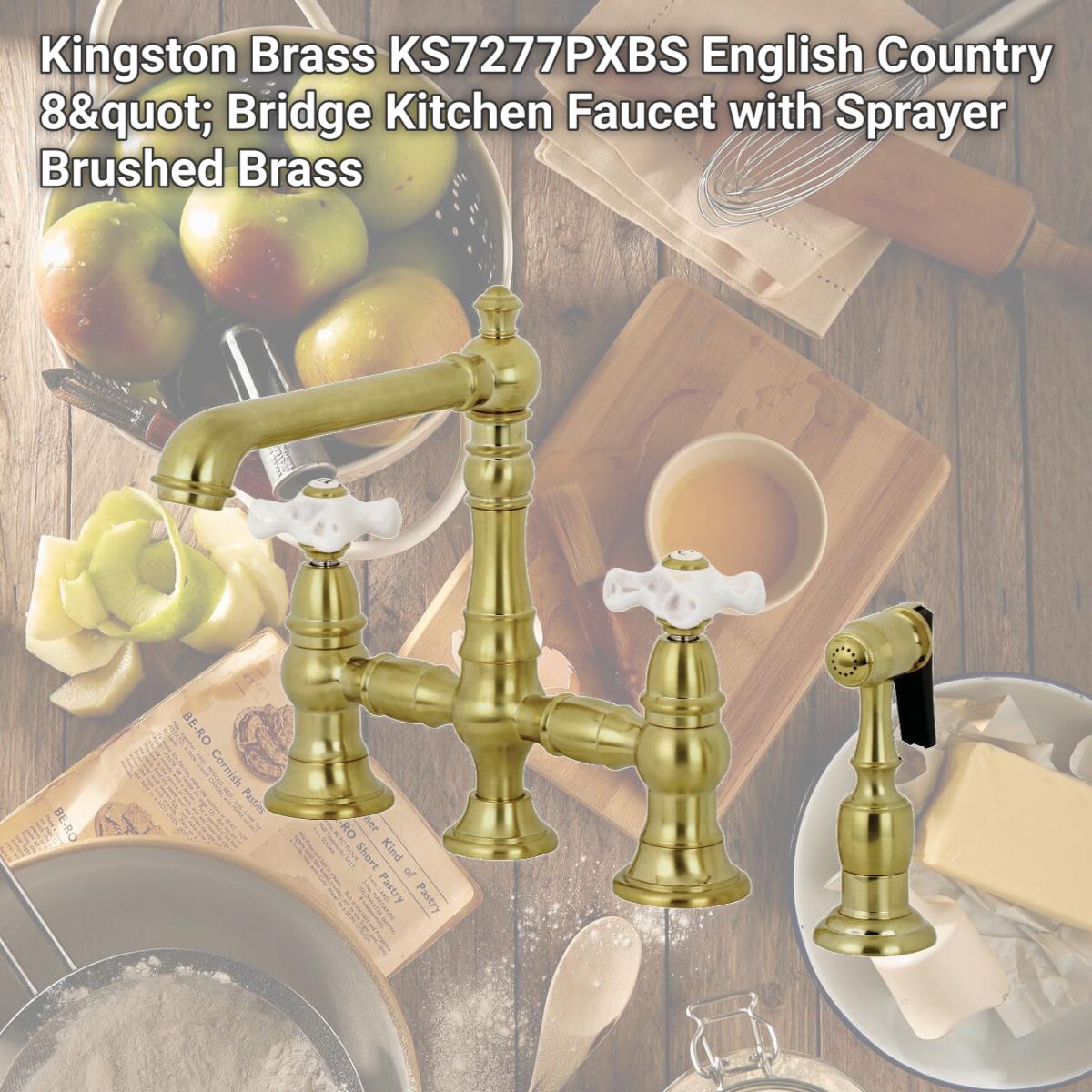 Picture of Kingston Brass KS7277PXBS English Country 8" Bridge Kitchen Faucet with Sprayer  Brushed Brass