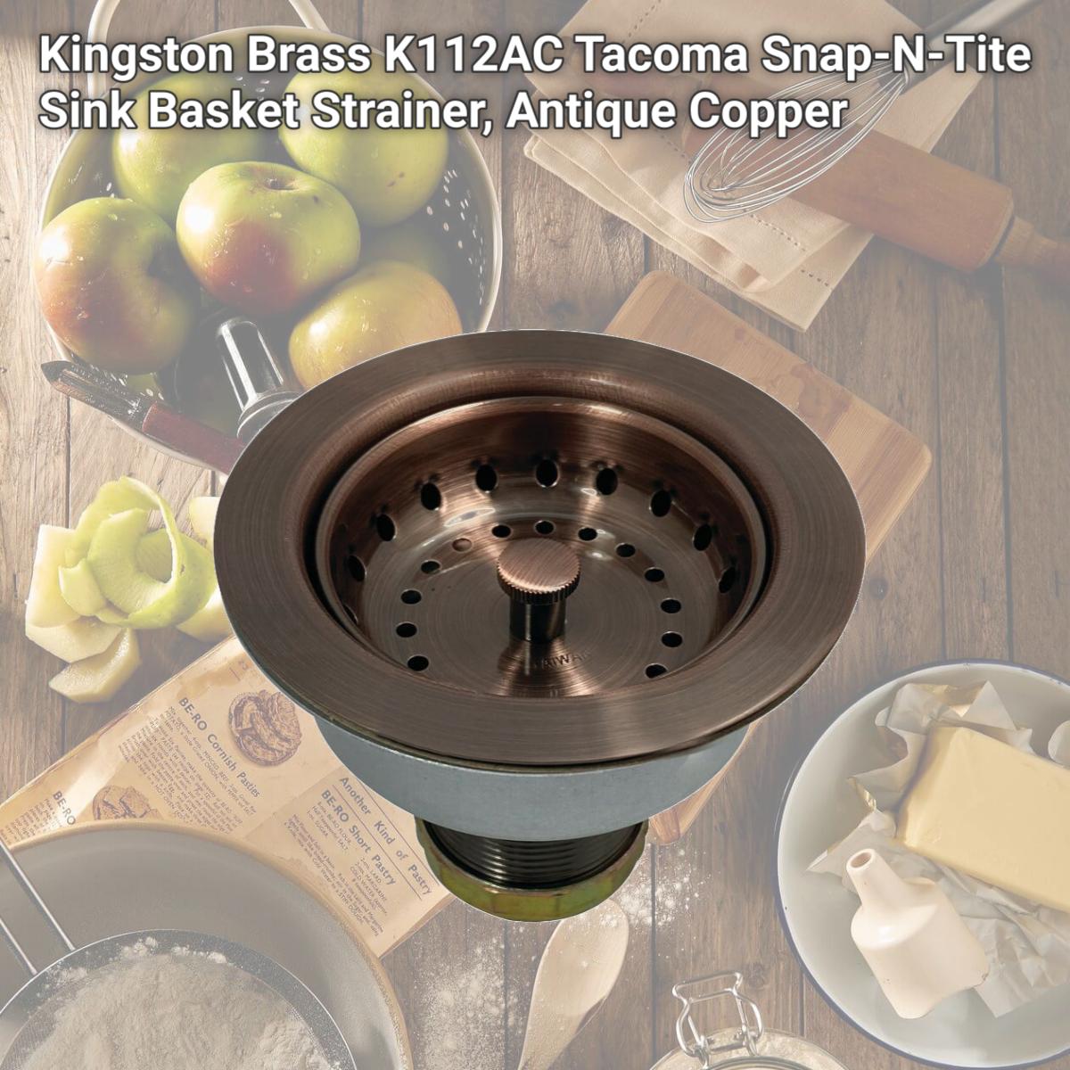 Picture of Kingston Brass K112AC Tacoma Snap-N-Tite Sink Basket Strainer, Antique Copper