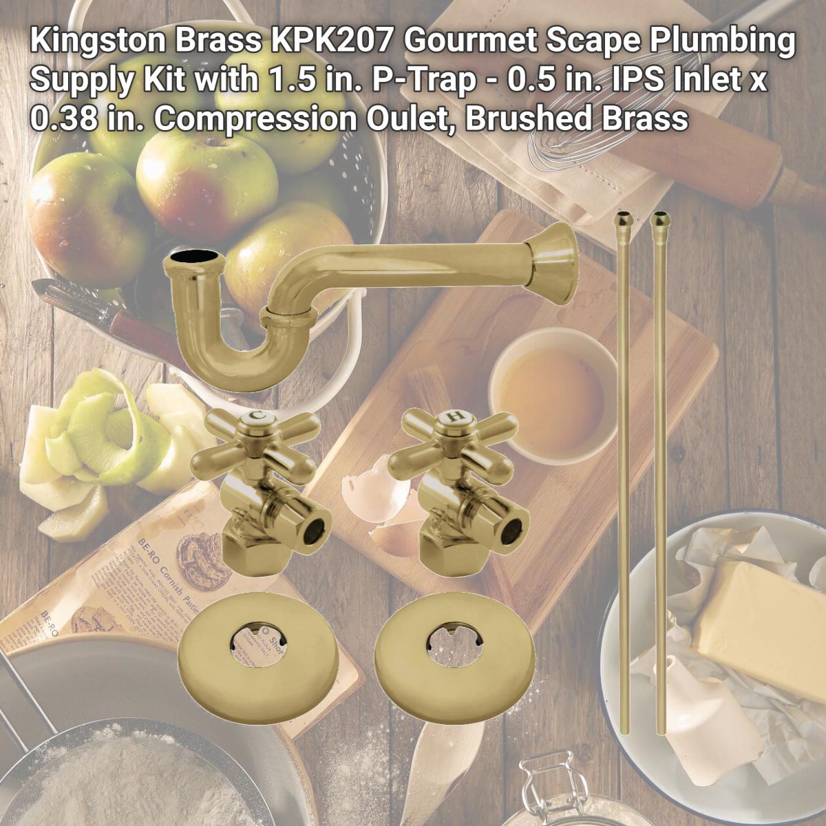 Picture of Kingston Brass KPK207 Gourmet Scape Plumbing Supply Kit with 1.5 in. P-Trap - 0.5 in. IPS Inlet x 0.38 in. Compression Oulet, Brushed Brass