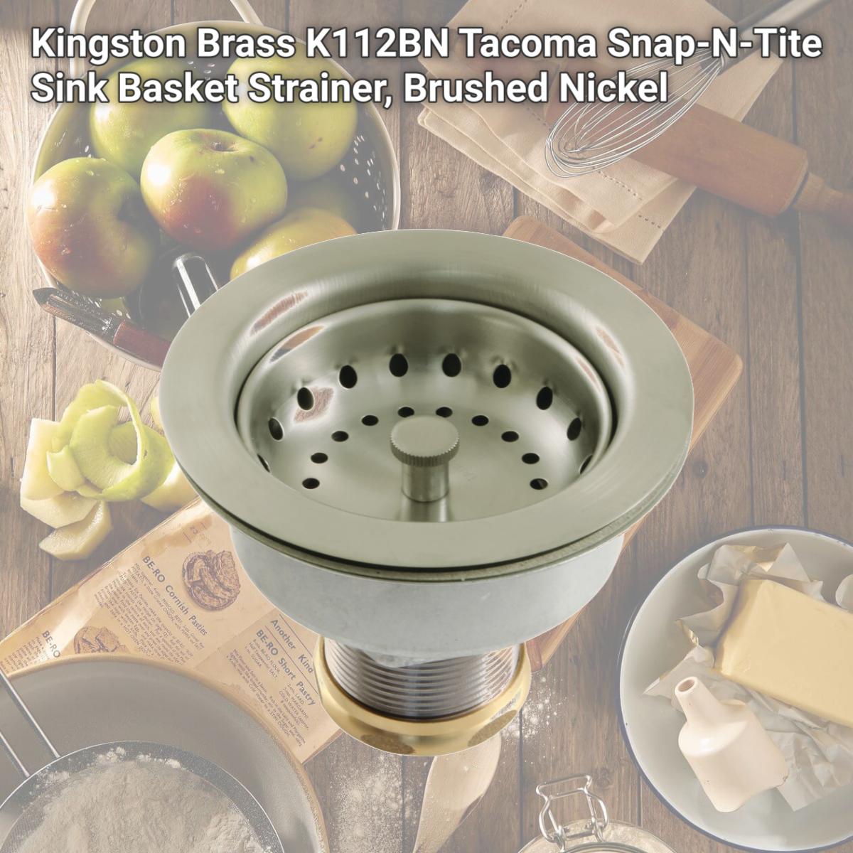 Picture of Kingston Brass K112BN Tacoma Snap-N-Tite Sink Basket Strainer, Brushed Nickel