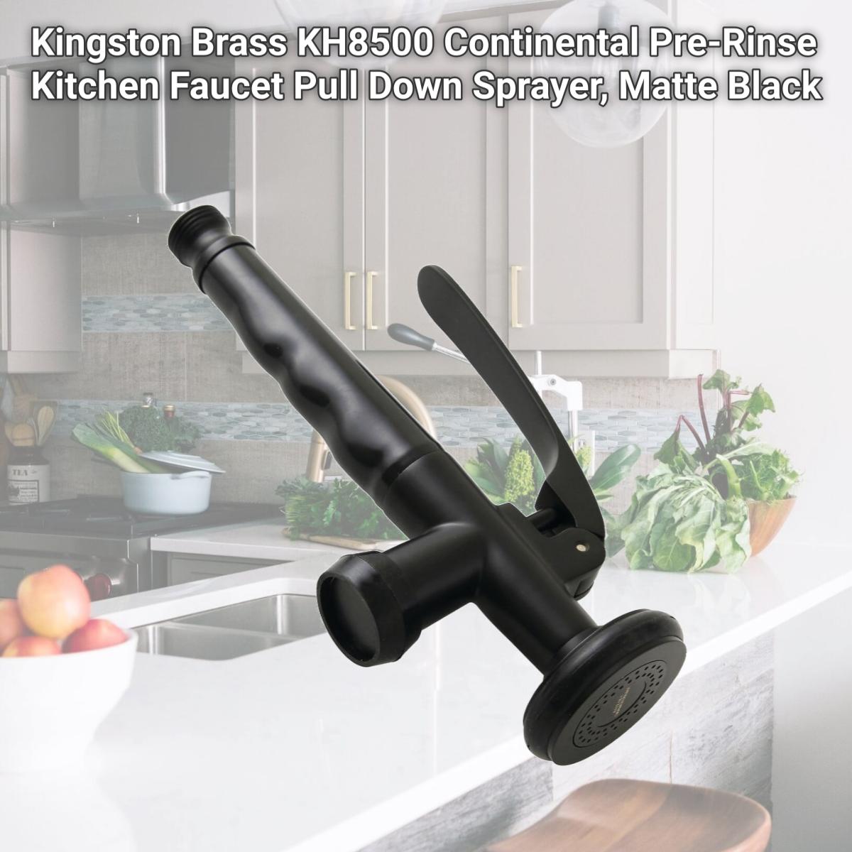 Picture of Kingston Brass KH8500 Continental Pre-Rinse Kitchen Faucet Pull Down Sprayer, Matte Black