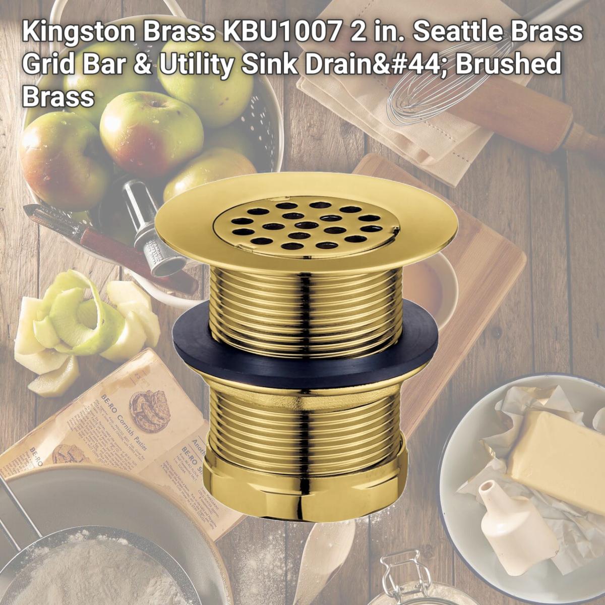 Picture of Kingston Brass KBU1007 2 in. Seattle Brass Grid Bar & Utility Sink Drain, Brushed Brass