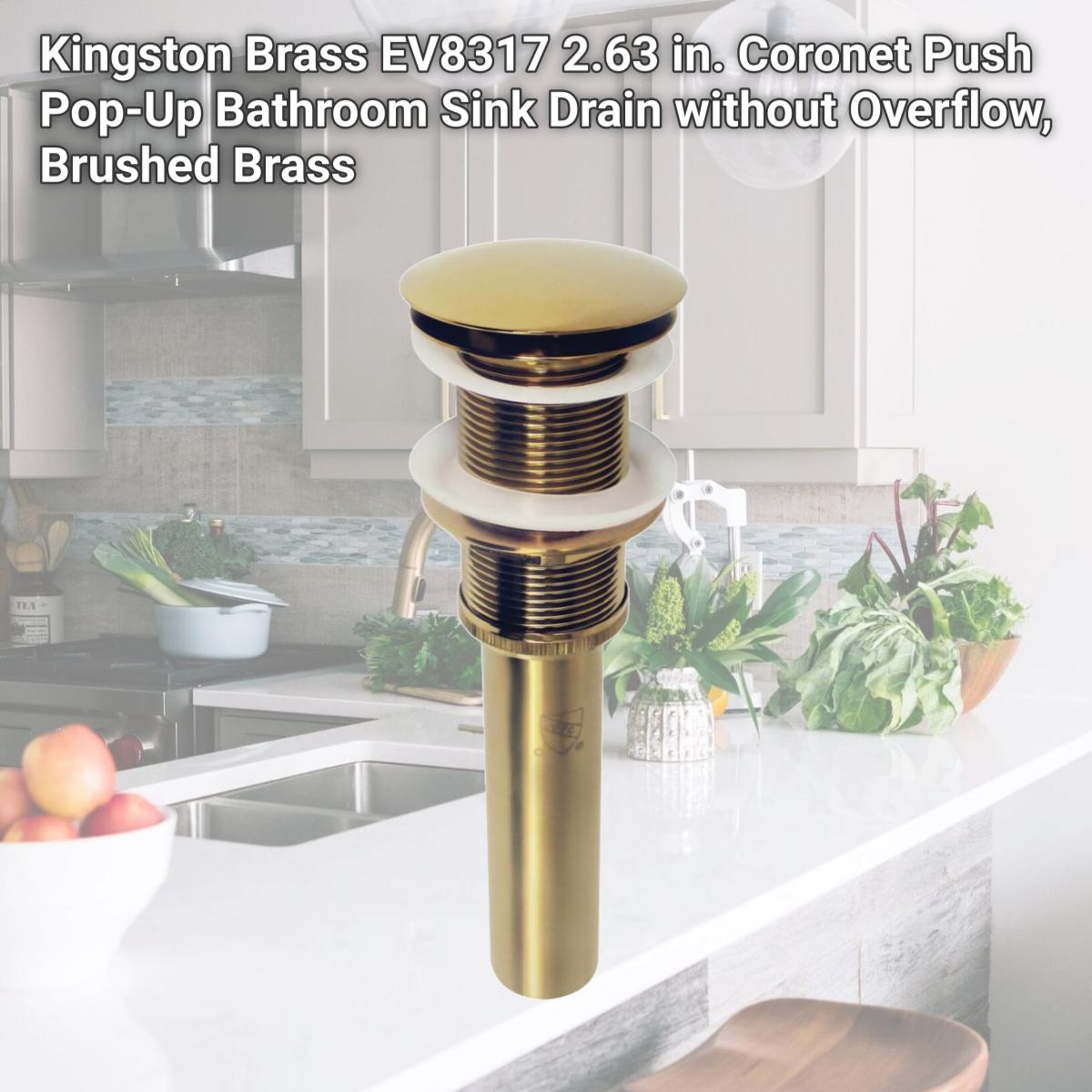 Picture of Kingston Brass EV8317 2.63 in. Coronet Push Pop-Up Bathroom Sink Drain without Overflow, Brushed Brass