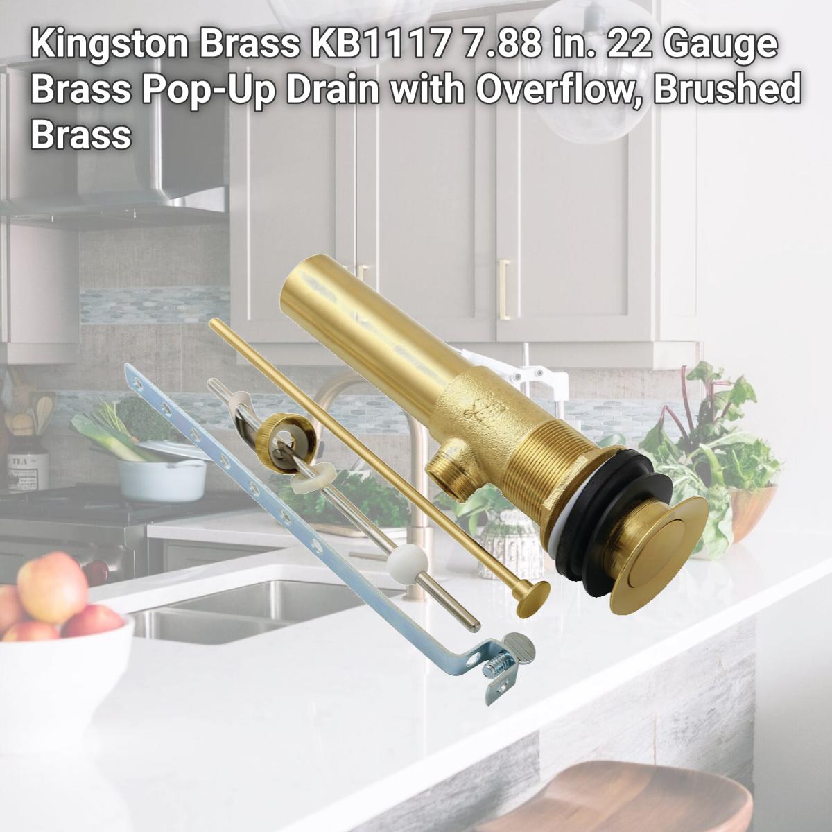 Picture of Kingston Brass KB1117 7.88 in. 22 Gauge Brass Pop-Up Drain with Overflow, Brushed Brass