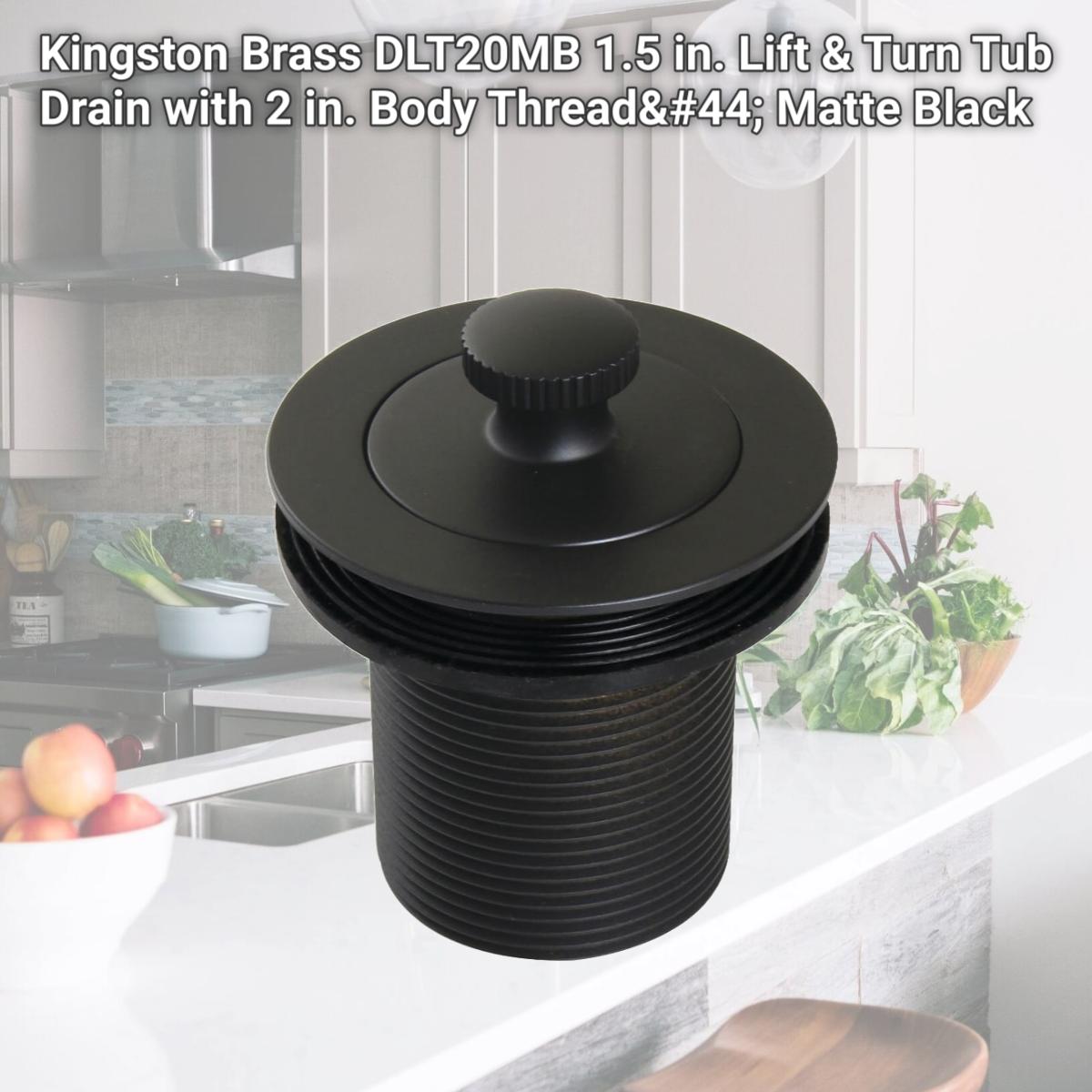 Picture of Kingston Brass DLT20MB 1.5 in. Lift & Turn Tub Drain with 2 in. Body Thread, Matte Black