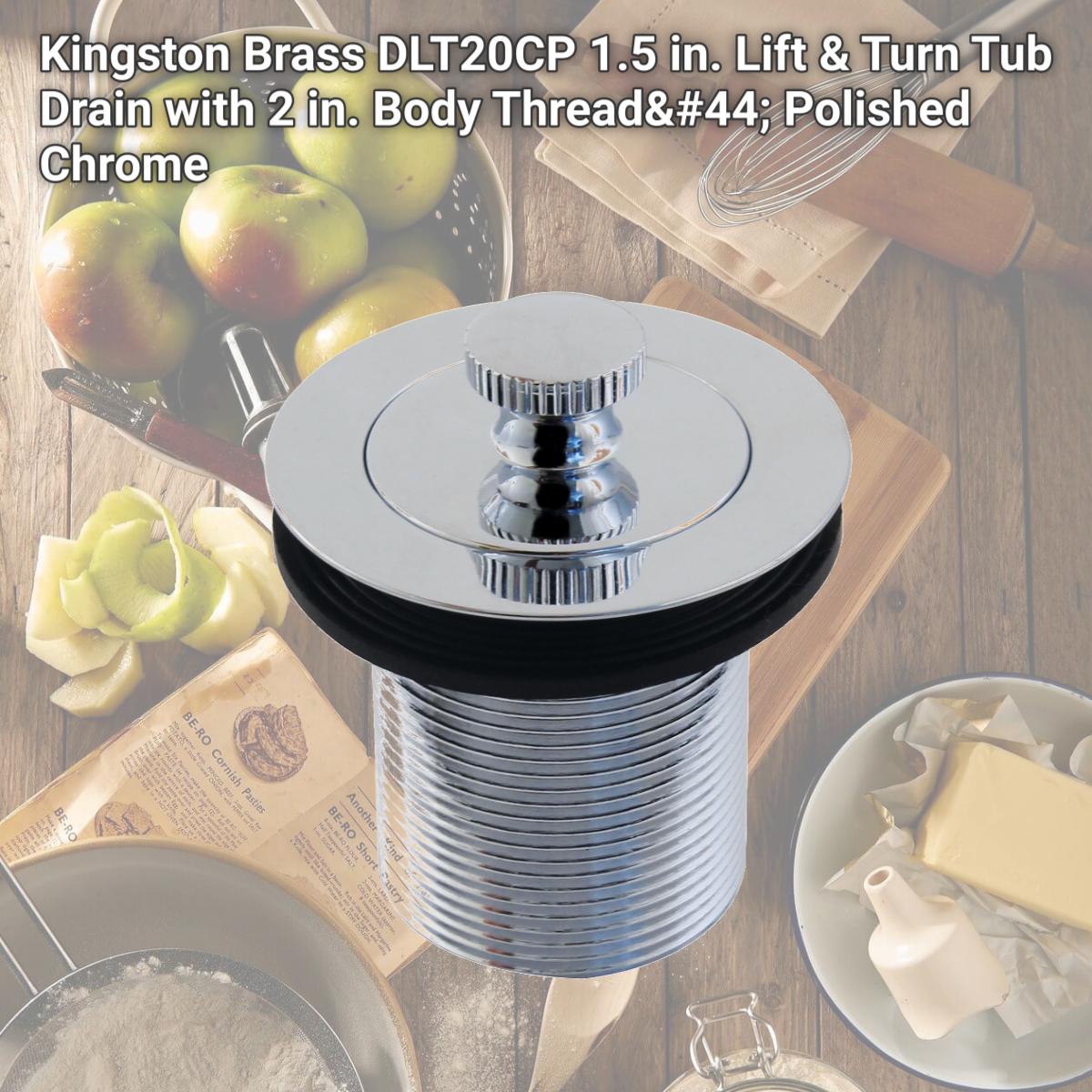 Picture of Kingston Brass DLT20CP 1.5 in. Lift & Turn Tub Drain with 2 in. Body Thread, Polished Chrome