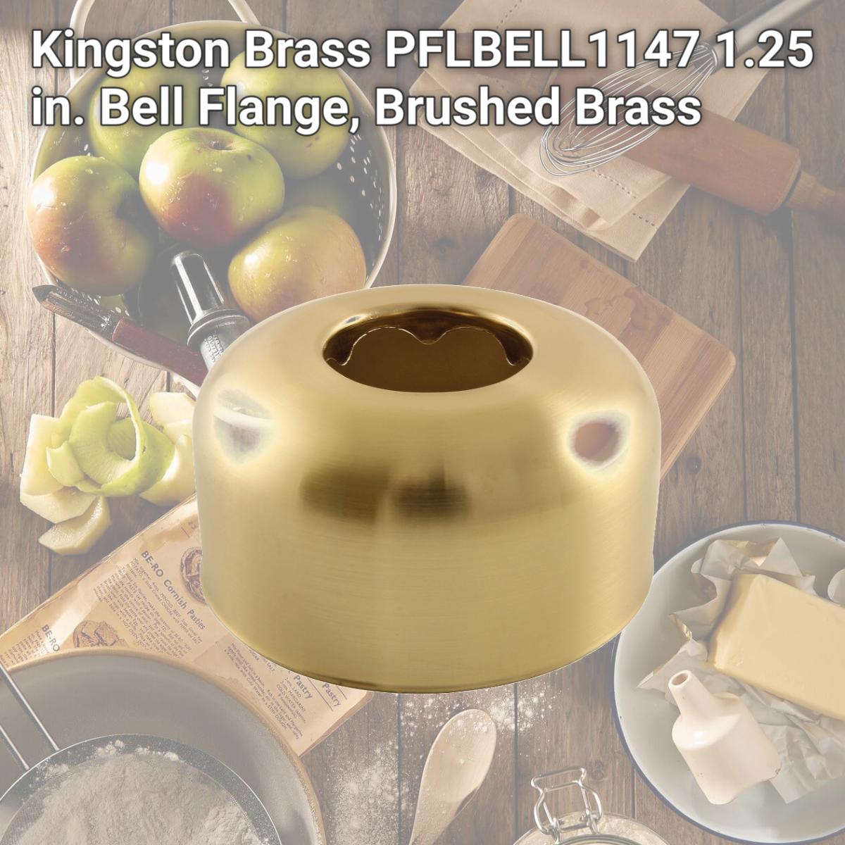 Picture of Kingston Brass PFLBELL1147 1.25 in. Bell Flange, Brushed Brass