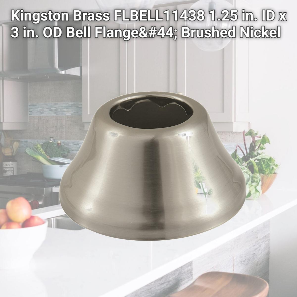 Picture of Kingston Brass FLBELL11438 1.25 in. ID x 3 in. OD Bell Flange, Brushed Nickel