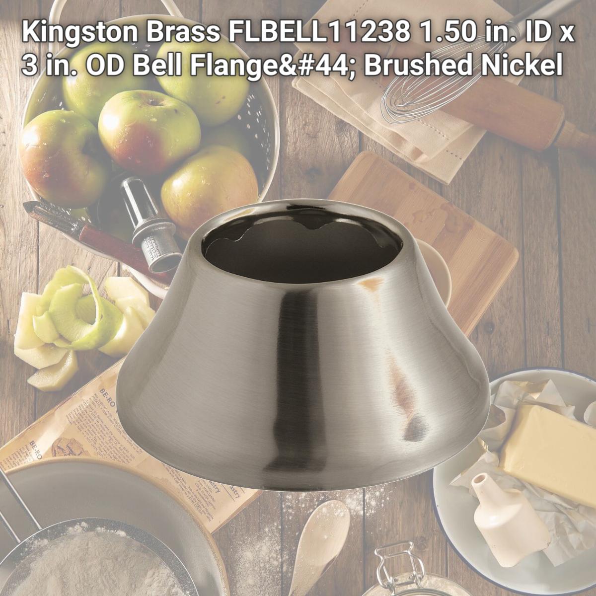 Picture of Kingston Brass FLBELL11238 1.50 in. ID x 3 in. OD Bell Flange, Brushed Nickel