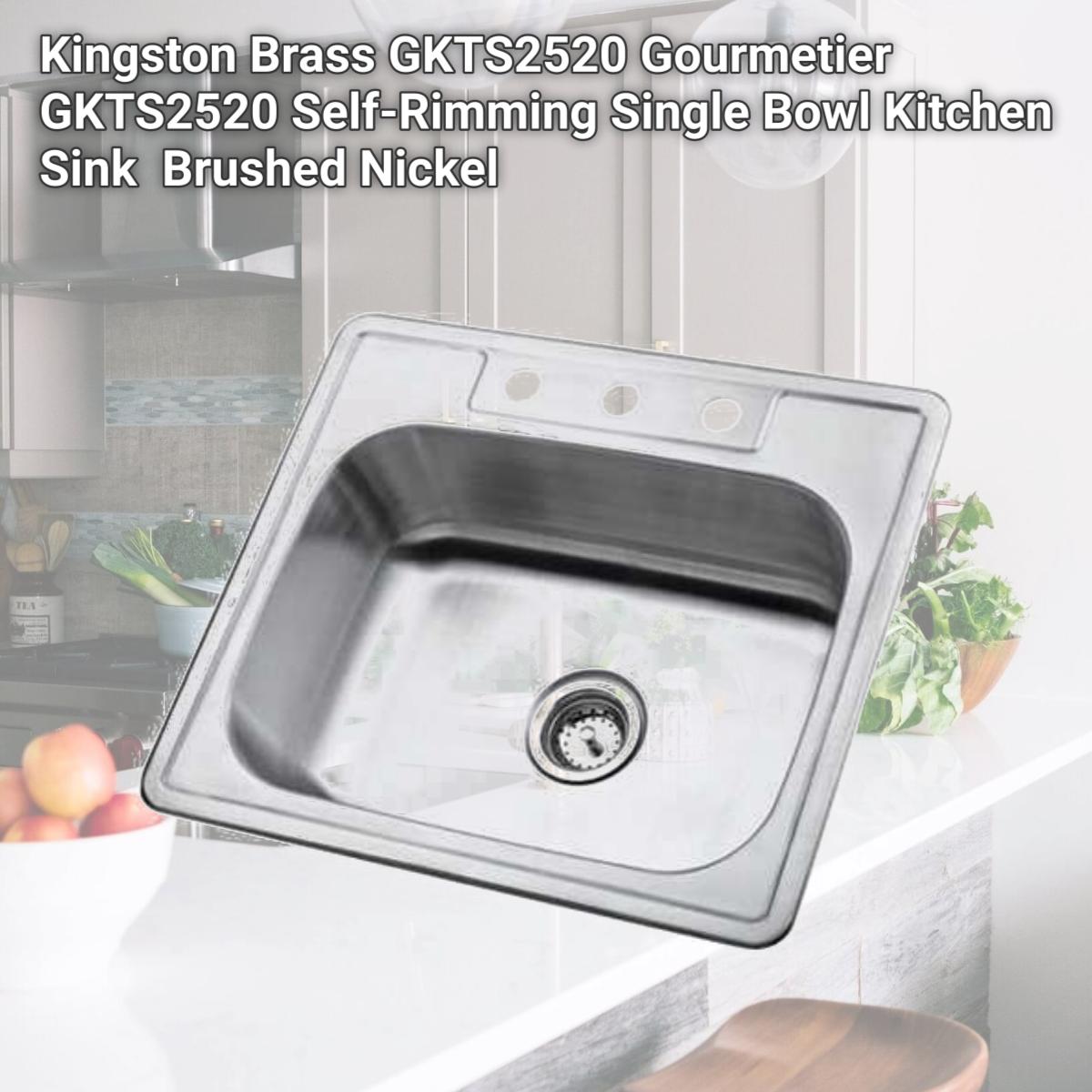 Picture of Kingston Brass GKTS2520 Gourmetier GKTS2520 Self-Rimming Single Bowl Kitchen Sink  Brushed Nickel