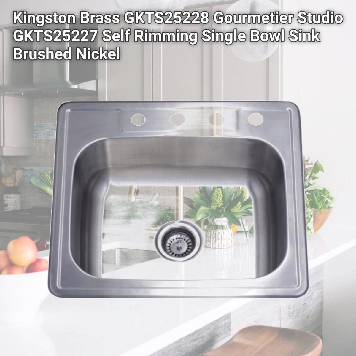 Picture of Kingston Brass GKTS25228 Gourmetier Studio GKTS25227 Self Rimming Single Bowl Sink  Brushed Nickel