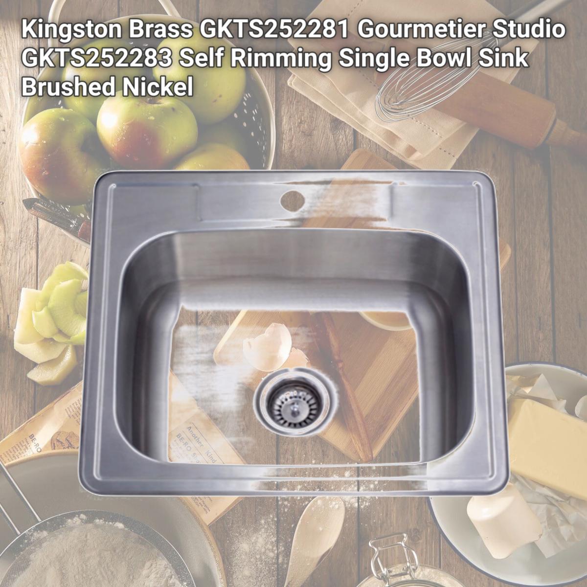 Picture of Kingston Brass GKTS252281 Gourmetier Studio GKTS252283 Self Rimming Single Bowl Sink  Brushed Nickel