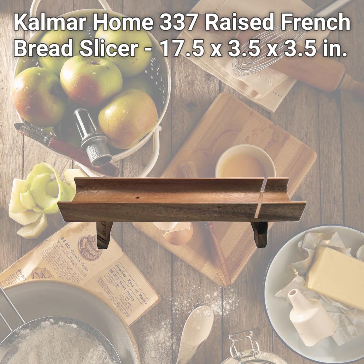 Picture of Kalmar Home 337 Raised French Bread Slicer - 17.5 x 3.5 x 3.5 in.