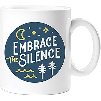 434892 Embrace The Silence Mug