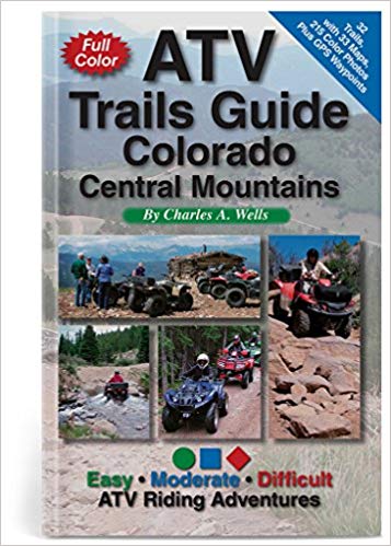 703855 Colorado Central Mountains Atv Trails Guide