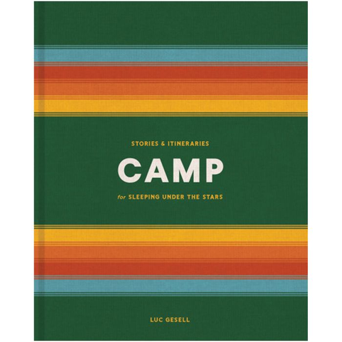 444401 Camp Stories & Itineraries for Sleeping Under the Stars Book