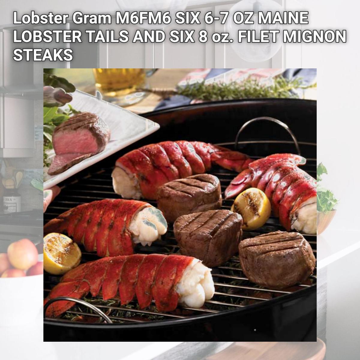 Picture of Lobster Gram M6FM6 SIX 6-7 OZ MAINE LOBSTER TAILS AND SIX 8 oz. FILET MIGNON STEAKS