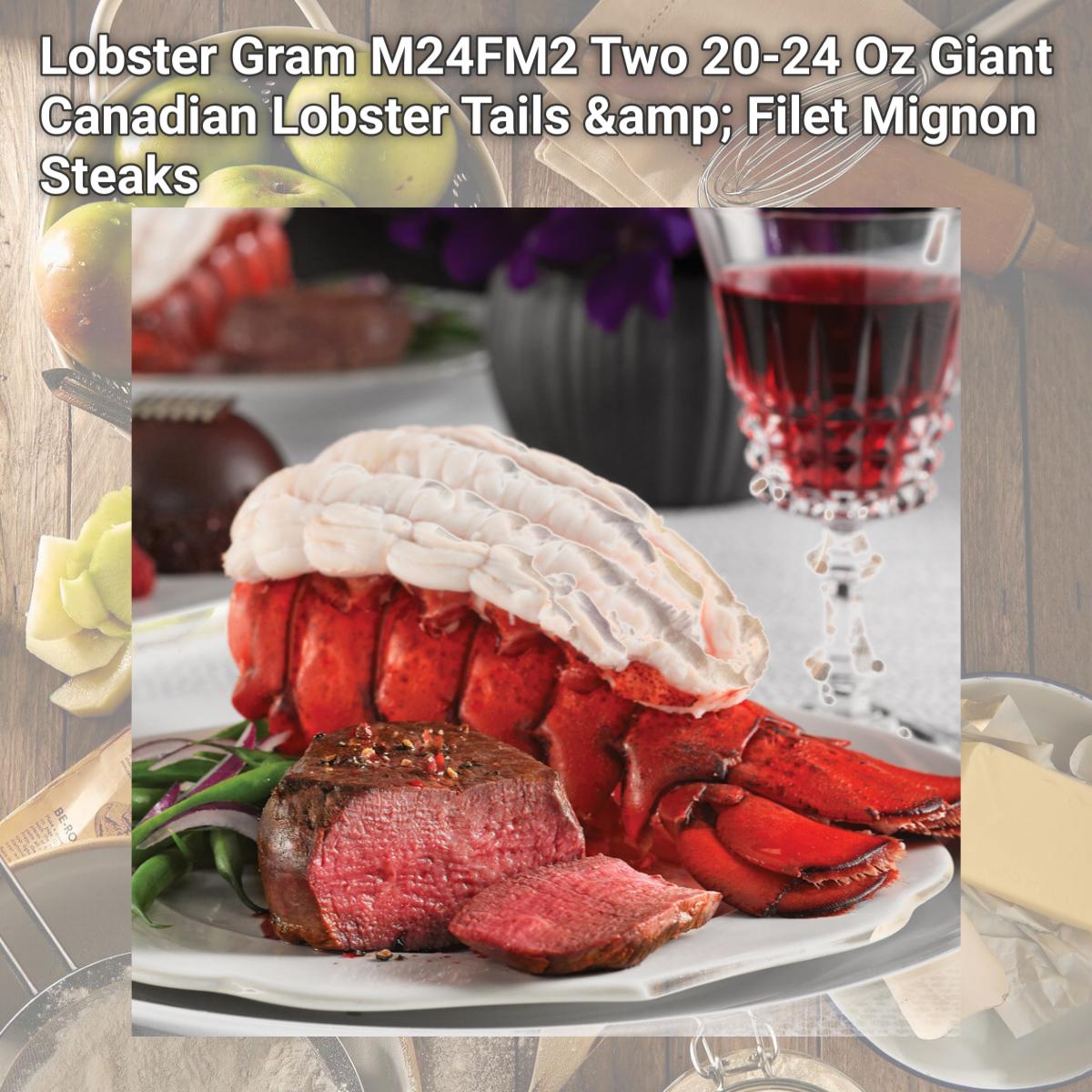 Picture of Lobster Gram M24FM2 Two 20-24 Oz Giant Canadian Lobster Tails &amp; Filet Mignon Steaks