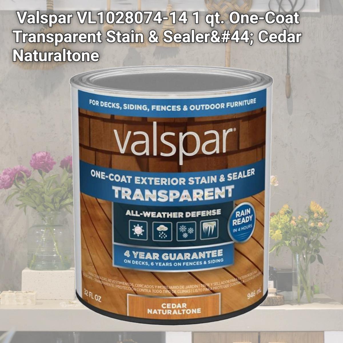 Picture of Plastik Valspar VL1028074-14 1 qt. One-Coat Transparent Stain & Sealer&#44; Cedar Naturaltone