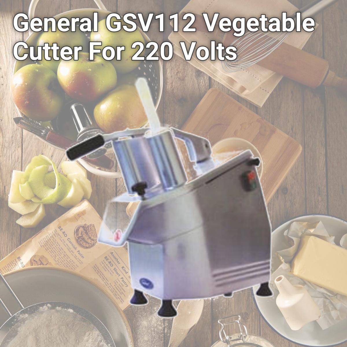 Picture of General GSV112 Vegetable Cutter For 220 Volts