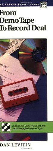 Alfred 00-4422 From Demo Tape to Record Deal Alfred 00-4422 From Demo Tape to Record Deal