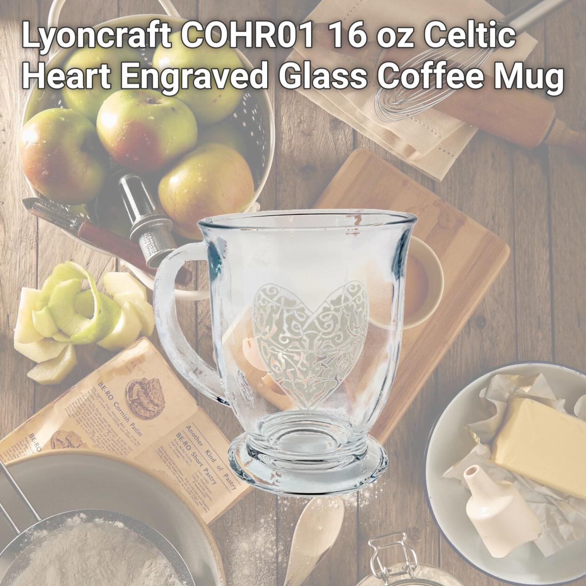 Picture of Lyoncraft COHR01 16 oz Celtic Heart Engraved Glass Coffee Mug