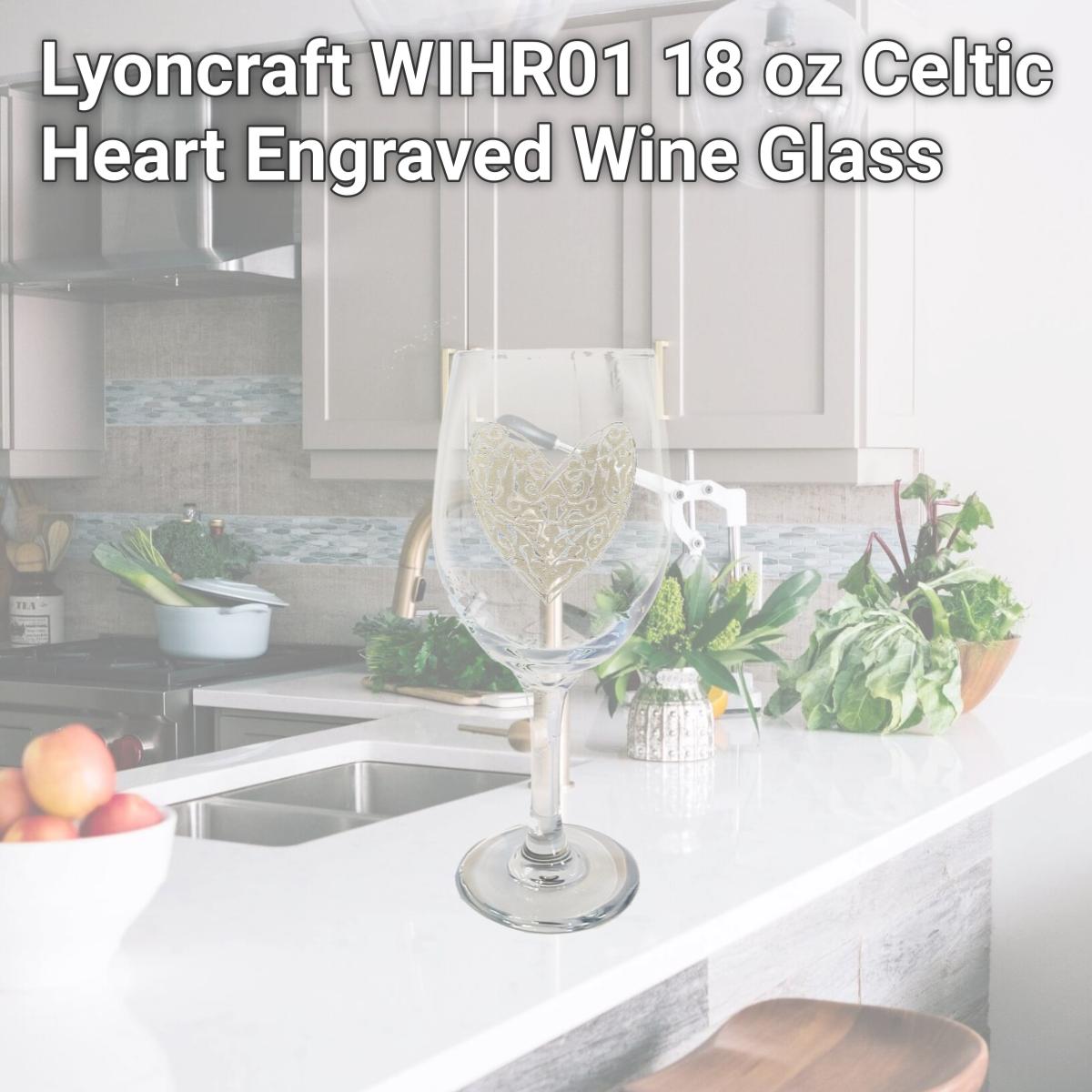Picture of Lyoncraft WIHR01 18 oz Celtic Heart Engraved Wine Glass
