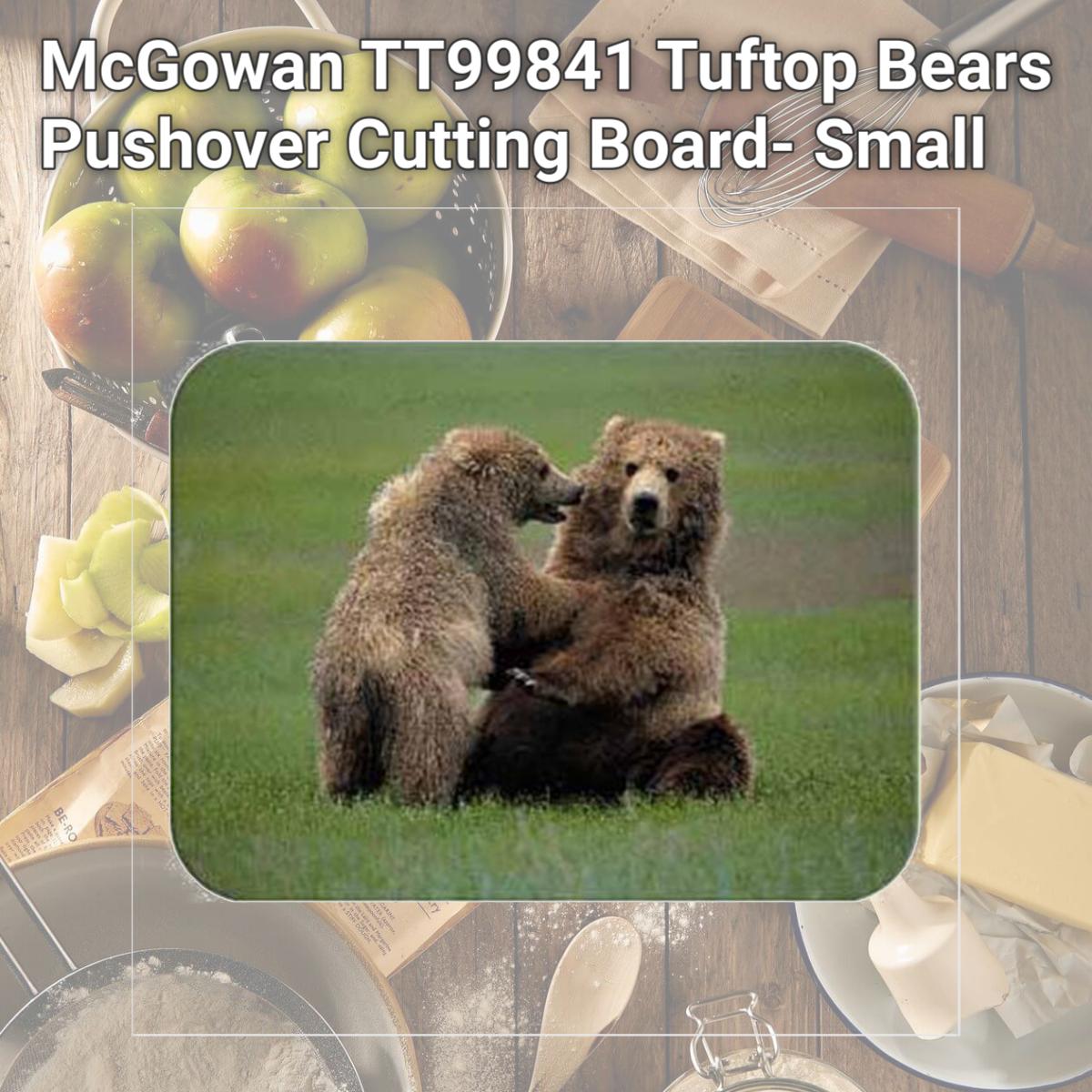 Picture of McGowan TT99841 Tuftop Bears Pushover Cutting Board- Small