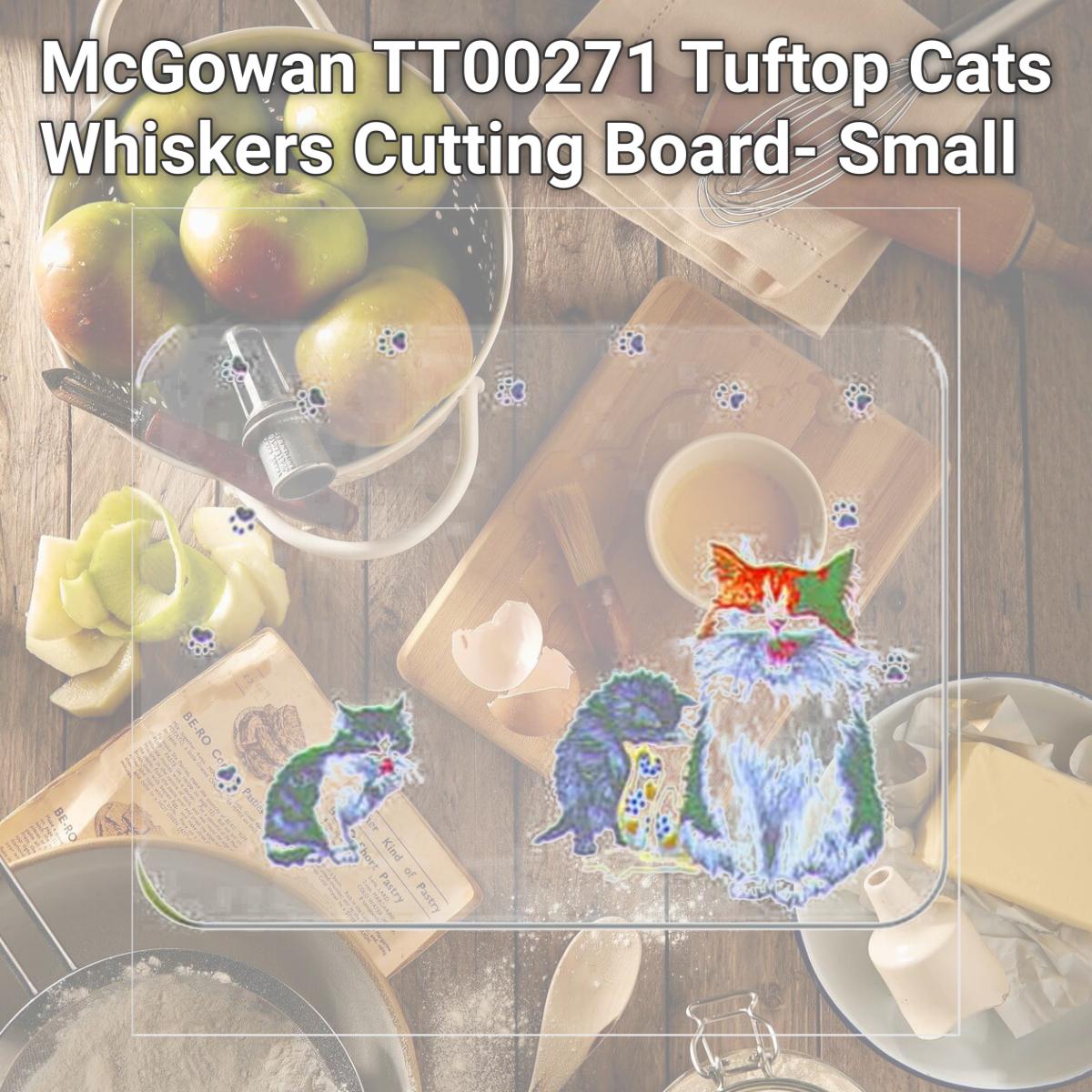 Picture of McGowan TT00271 Tuftop Cats Whiskers Cutting Board- Small