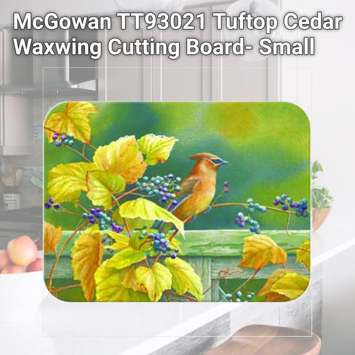 Picture of McGowan TT93021 Tuftop Cedar Waxwing Cutting Board- Small