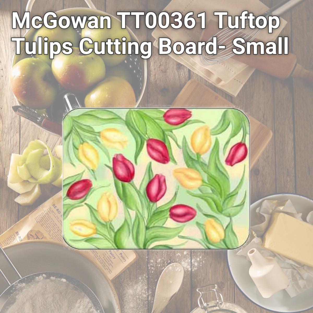 Picture of McGowan TT00361 Tuftop Tulips Cutting Board- Small