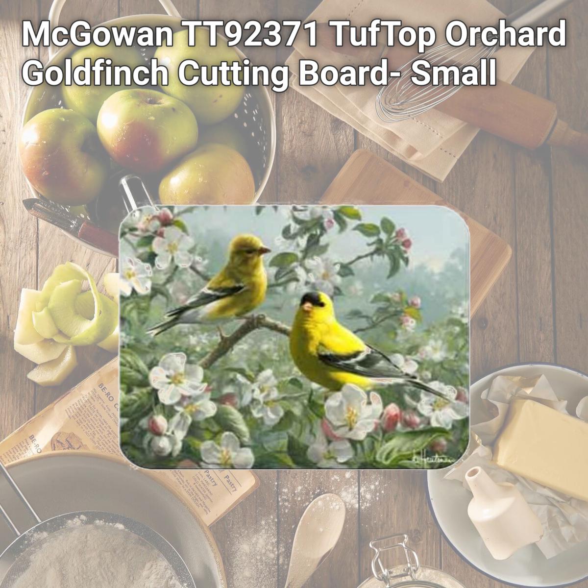 Picture of McGowan TT92371 TufTop Orchard Goldfinch Cutting Board- Small