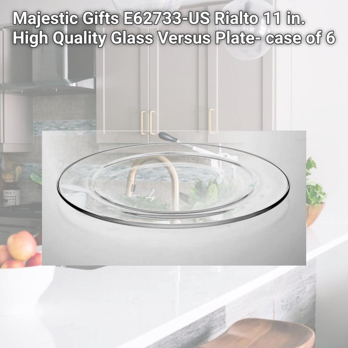 Picture of Majestic Gifts E62733-US Rialto 11 in. High Quality Glass Versus Plate- case of 6