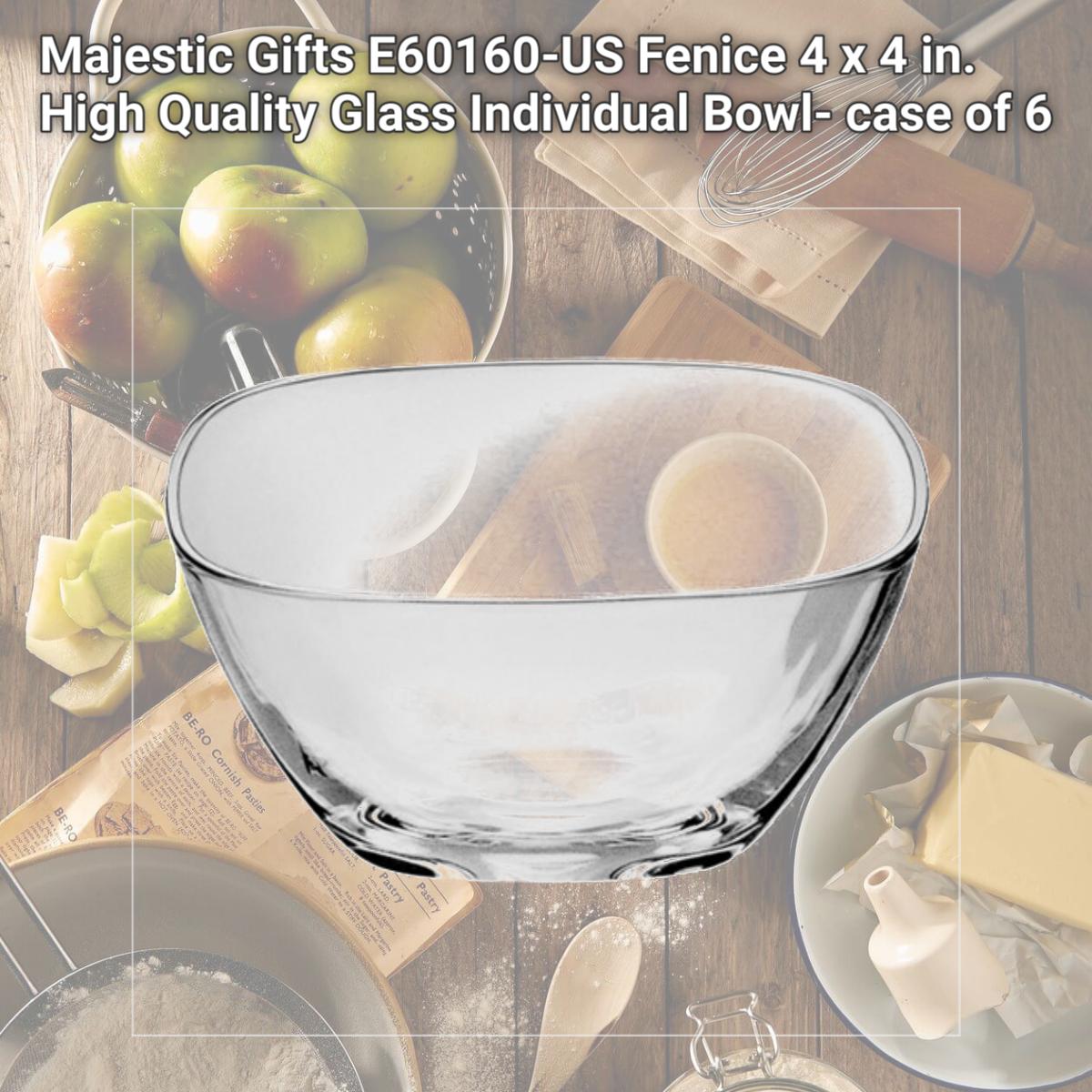 Picture of Majestic Gifts E60160-US Fenice 4 x 4 in. High Quality Glass Individual Bowl- case of 6