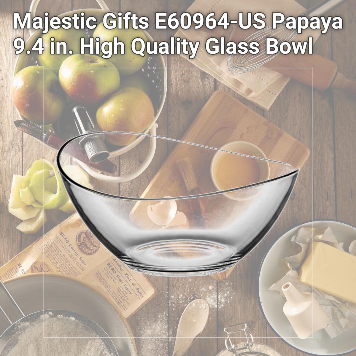 Picture of Majestic Gifts E60964-US Papaya 9.4 in. High Quality Glass Bowl