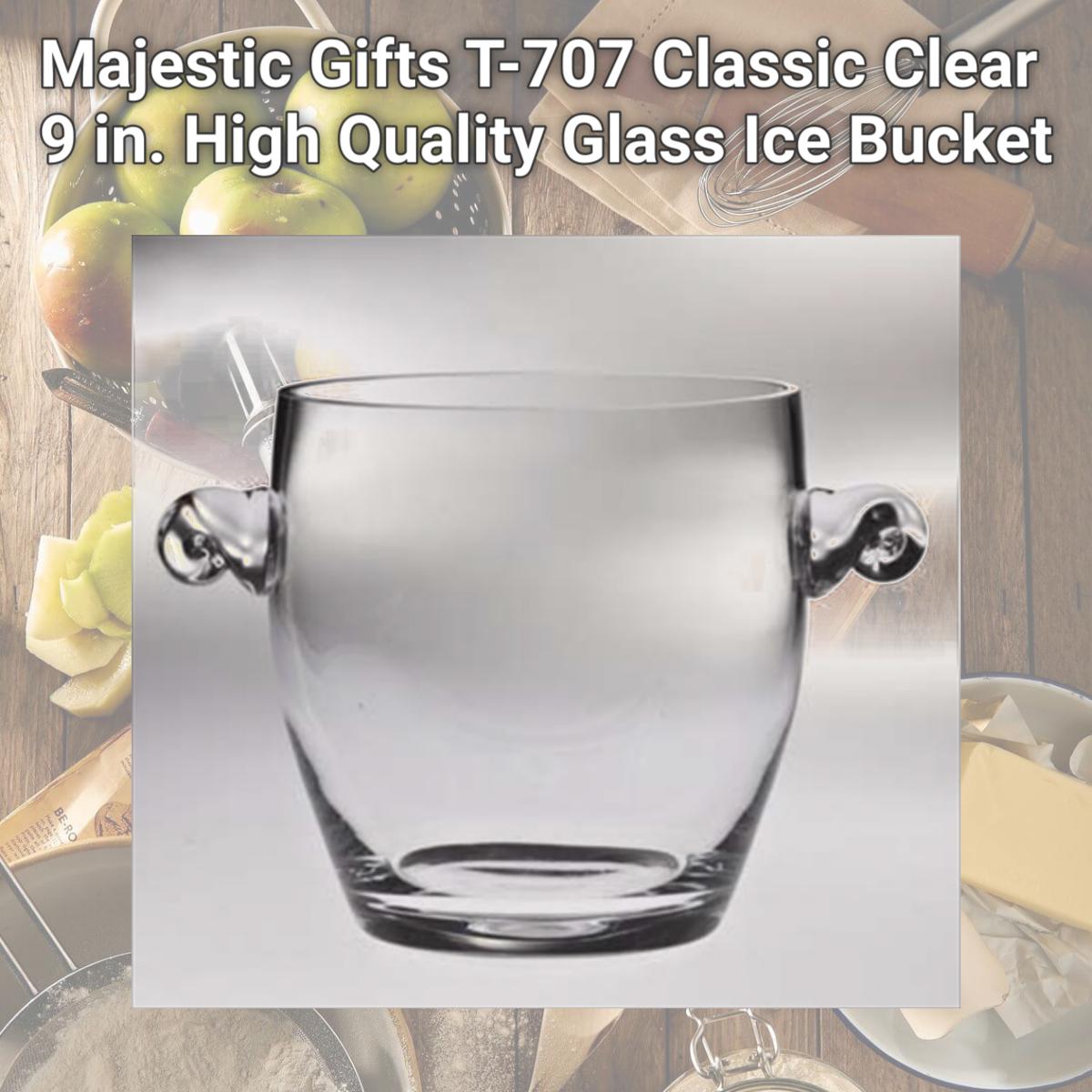 Picture of Majestic Gifts T-707 Classic Clear 9 in. High Quality Glass Ice Bucket
