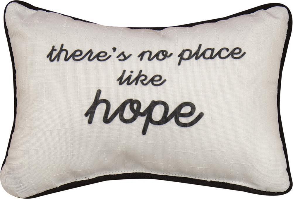 Swhope 12.5 X 8.5 In. Theres No Place Like Hope Pillow