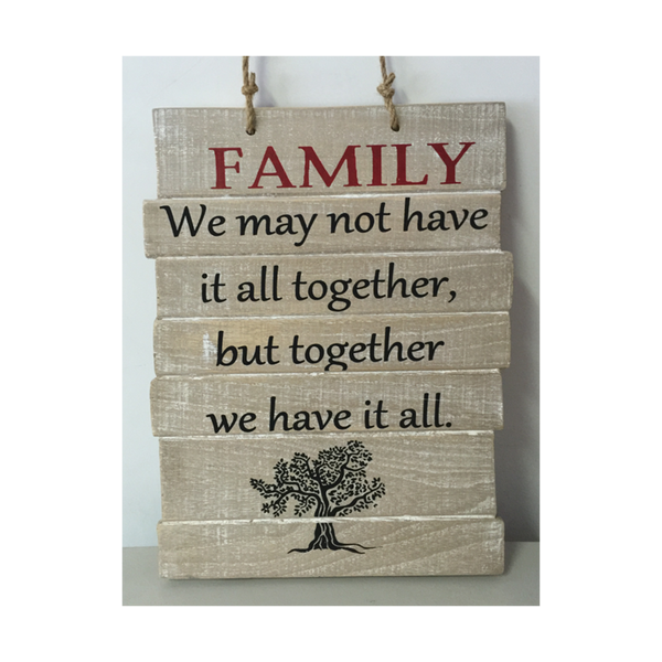 Paq222f Family - We May Not Have It All Together, But Together - We Have It All Wood Wall Plaque