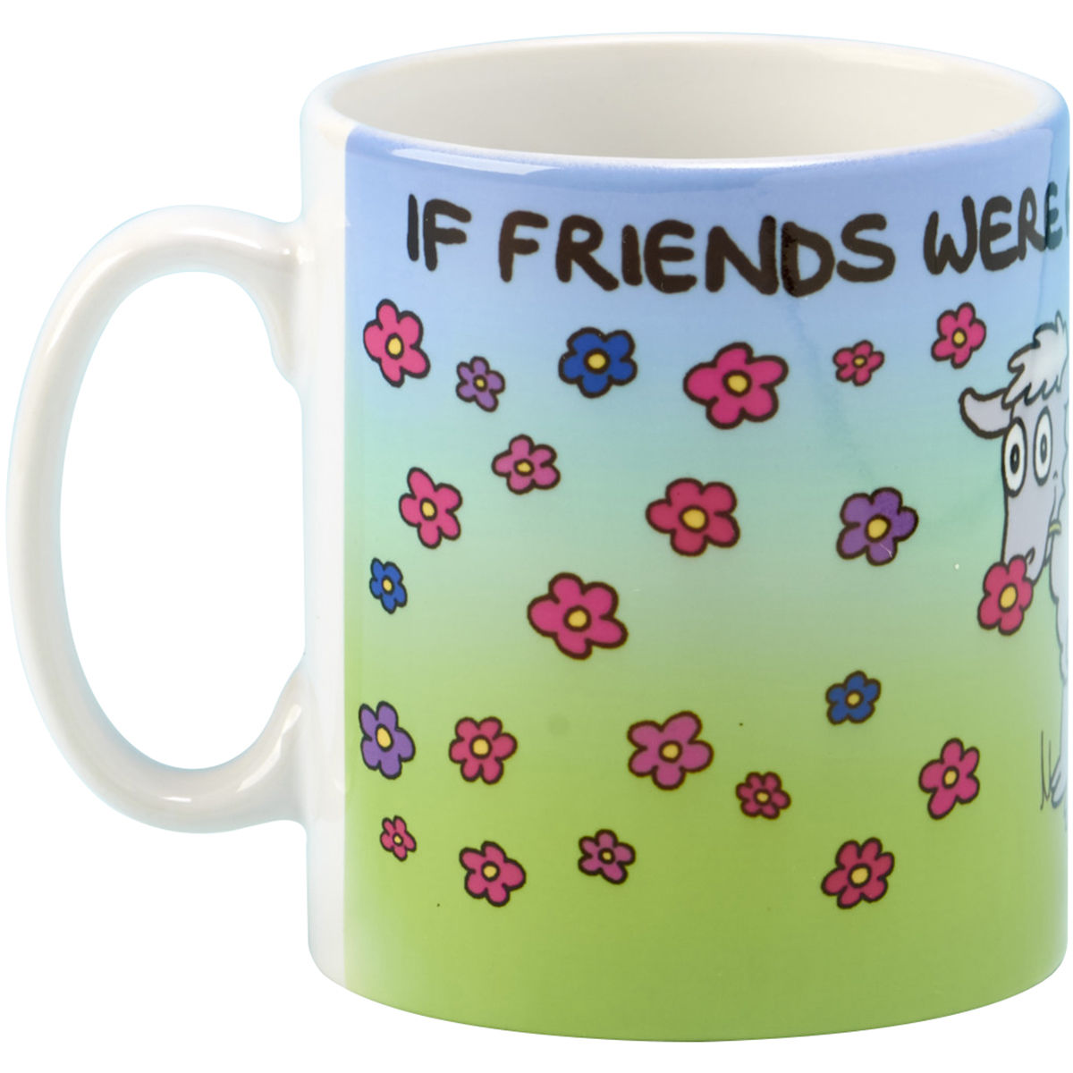 5104 If Friends Were Flowers Coffee Mug