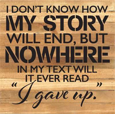 Re1073n 14.5 X 14.5 In. I Dont Know How My Story Will End Pallet Wood Art Sign - Natural