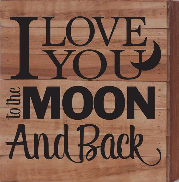 Re1035n 10.5 X 10.5 In. I Love You To The Moon & Back Pallet Wood Art Sign - Natural