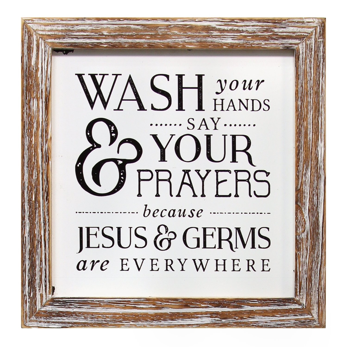 Home Roots Beddings 329318 Wash Your Hands Say Your Prayers Wall Art, Natural Wood & Black